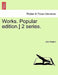Works. Popular edition.] 2 series. by John Ruskin
