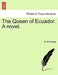 The Queen of Ecuador. a Novel. by R. M. Manley