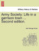 Army Society: Life in a Garrison Town ... Second Edition. by John Strange Winter