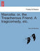 Marcelia: Or, the Treacherous Friend. a Tragicomedy, Etc. by Frances Boothby
