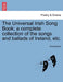 The Universal Irish Song Book; a complete collection of the songs and ballads of Ireland, etc. by Anonymous