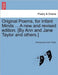 Original Poems, for Infant Minds ... a New and Revised Edition. [By Ann and Jane Taylor and Others.] by Anonymous, Ann Taylor