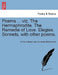 Poems ... Viz. the Hermaphrodite. the Remedie of Love. Elegies. Sonnets, with Other Poems. by Francis Beaumont, Laurence Blaikelocke