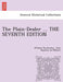 The Plain-Dealer ... the Seventh Edition by William Wycherley