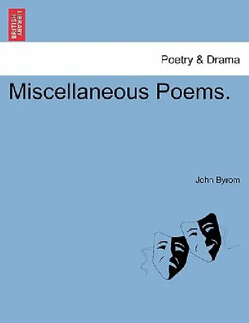 Miscellaneous Poems. by John Byrom