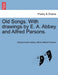 Old Songs. with Drawings by E. A. Abbey and Alfred Parsons. by Edward Austin Abbey, Alfred William Parsons