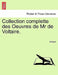 Collection complette des Oeuvres de Mr de Voltaire. by Voltaire
