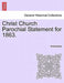 Christ Church Parochial Statement for 1863. by Anonymous