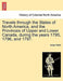Travels Through the States of North America, and the Provinces of Upper and Lower Canada, During the Years 1795, 1796, and 1797. by Isaac Weld