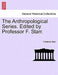 The Anthropological Series. Edited by Professor F. Starr. by Frederick, Jr. Starr