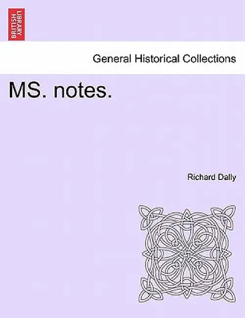 Ms. Notes. by Richard Dally