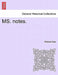 Ms. Notes. by Richard Dally
