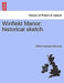Winfield Manor: Historical Sketch. by Wilfred Hawksley Edmunds