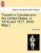 Travels in Canada and the United States, in 1816 and 1817. [With Map.] by Francis Hall