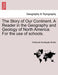 The Story of Our Continent. a Reader in the Geography and Geology of North America. for the Use of Schools. by Nathaniel Southgate Shaler