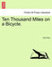 Ten Thousand Miles on a Bicycle. by Karl Kron