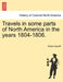Travels in Some Parts of North America in the Years 1804-1806. by Robert Sutcliff