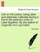 Life on the Lakes; Being Tales and Sketches Collected During a Trip to the Pictured Rocks of Lake Superior. by the Author of Legends of a Log Cabin. V by Anonymous