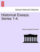 Historical Essays. Series 1-4. by Edward Augustus Freeman