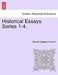 Historical Essays. Series 1-4. by Edward Augustus Freeman