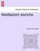 Meditazioni storiche. by Cesare Count Balbo