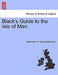 Black's Guide to the Isle of Man. by Adam Black, Ernest Daniel Jordan