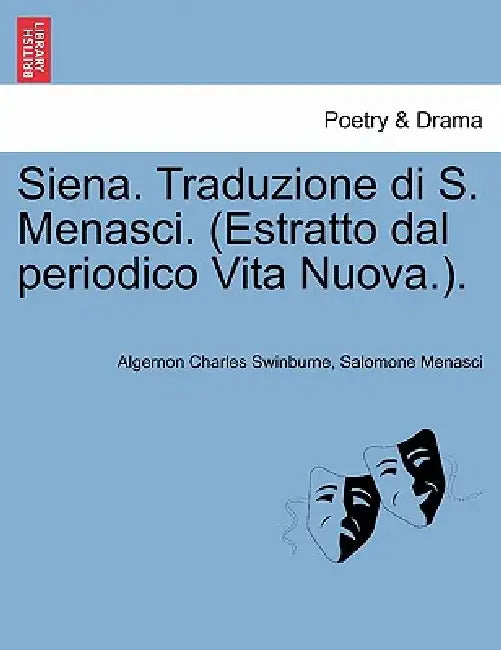 Siena. Traduzione Di S. Menasci. (Estratto Dal Periodico Vita Nuova.). by Algernon Charles Swinburne, Salomone Menasci