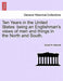 Ten Years in the United States: Being an Englishman's Views of Men and Things in the North and South. by David W. Mitchell