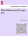 Miscellaneous Essays, Etc. by William Raynbird