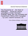 The Dispatches of ... the Duke of Wellington ... during his various campaigns in India, Denmark, Portugal, Spain, the Low Countries and France from 17 by Arthur Wellesley Wellington, John Gurwood