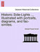 Historic Side-Lights ... Illustrated with Portraits, Diagrams, and Fac-Similes. by Howard Payson Arnold