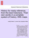 History for ready reference, from the best historians. Their own words in a complete system of history. With maps. by Joseph Nelson Larned, Alan Campbell Reiley