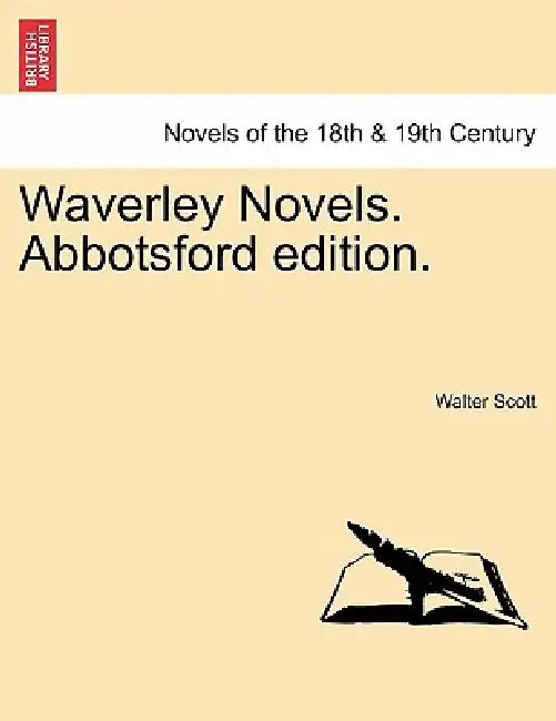 Waverley Novels. Abbotsford edition. VOL. IV by Walter Scott