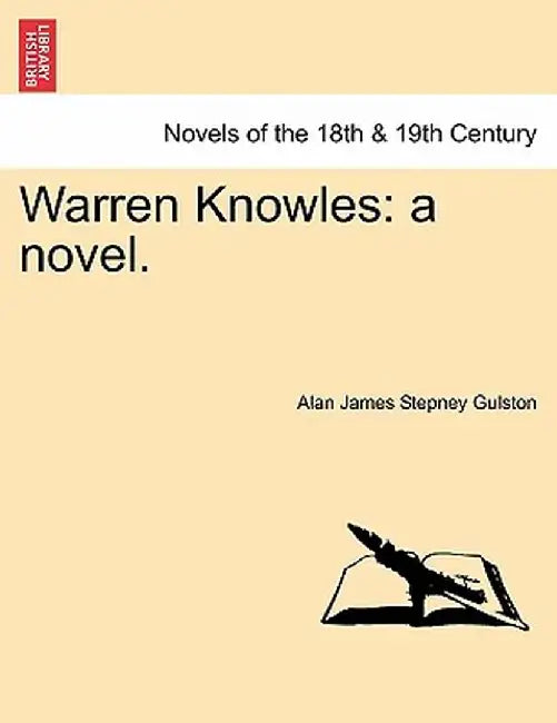 Warren Knowles: A Novel. by Alan James Stepney Gulston