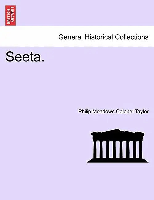 Seeta. Vol. II. by Philip Meadows Taylor