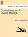 Contraband; Or, a Losing Hazard. by G. J. Whyte-Melville
