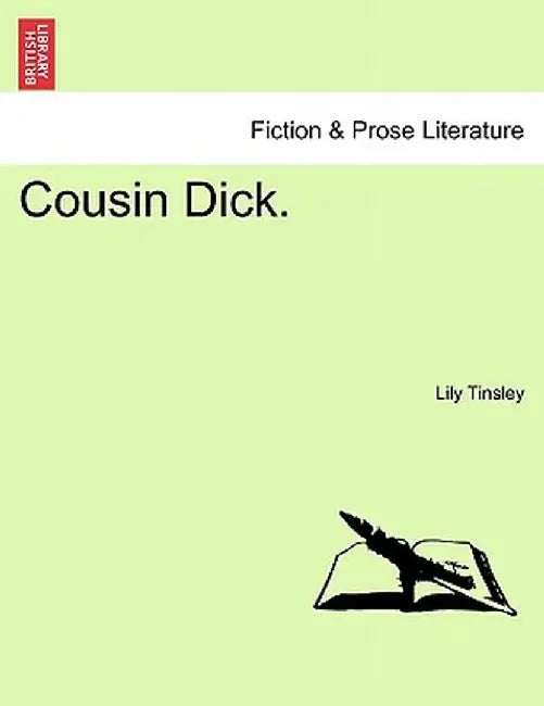 Cousin Dick. by Lily Tinsley