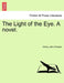 The Light of the Eye. a Novel. by Henry John Chaytor