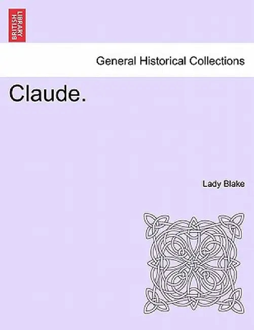Claude. by Lady Blake