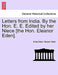 Letters from India. by the Hon. E. E. Edited by Her Niece [The Hon. Eleanor Eden]. by Emily Eden