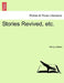 Stories Revived, Etc. by Henry James