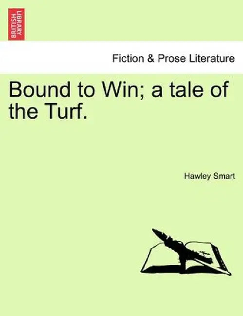 Bound to Win; A Tale of the Turf. by Hawley Smart