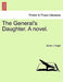 The General's Daughter. a Novel. by Brook J. Knight