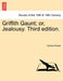 Griffith Gaunt; Or, Jealousy. Vol. II, Third Edition. by Charles Reade