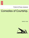 Comedies of Courtship. by Anthony Hope