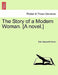 The Story of a Modern Woman. [A Novel.] by Ella Hepworth Dixon
