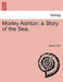 Morley Ashton: A Story of the Sea. by James Grant