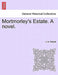 Mortmorley's Estate. a Novel. by J. H. Riddell