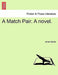 A Match Pair. a Novel. by Ames Savile