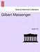 Gilbert Massenger. by Harriet Parr